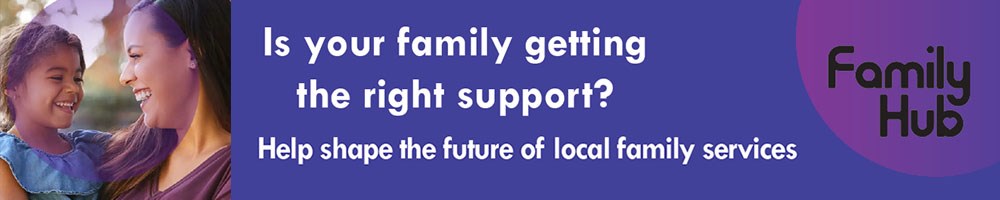 say ‘Help shape family services, have your say by Friday 19 April